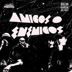 Amigos y Enemigos