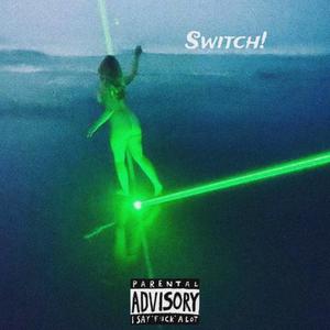 switch! (Explicit)
