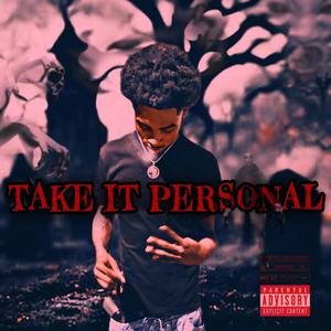 Take It Personal (Explicit)