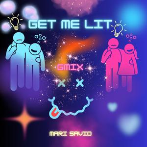 GET ME LIT G-MIX (SLOWED) [Explicit]