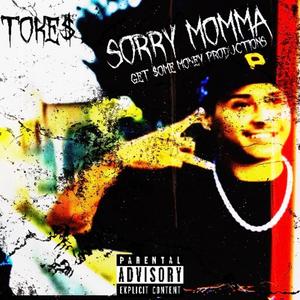 SORRY MOMMA (Explicit)