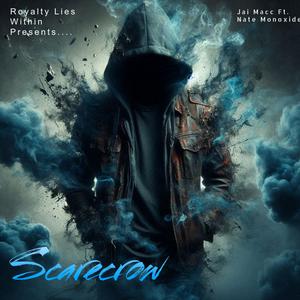 Scarecrow (feat. Nate Monoxide) (Explicit)