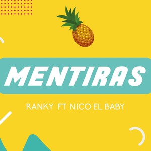 Mentiras(feat. Nico el Baby)