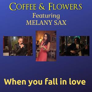 When You Fall in Love(feat. Melany Sax)