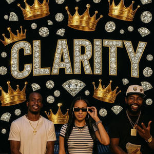 CLARITY (BIG) (feat. NaybaHood VI)