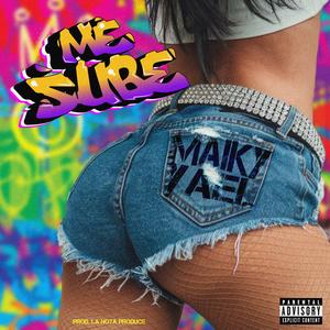 Me Sube (Explicit)