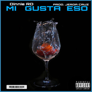 Mi Gusta Eso (Explicit)