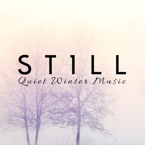 Still - Quiet Winter Music