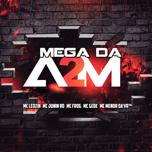 Mega da A2M (Explicit)