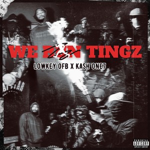 We Run Tingz (Explicit)