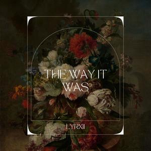 The Way It Was (feat. Lilita Lelles)