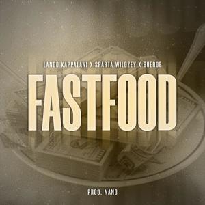 Fastfood (feat. Sparta wildzey & Boeroe) (Explicit)