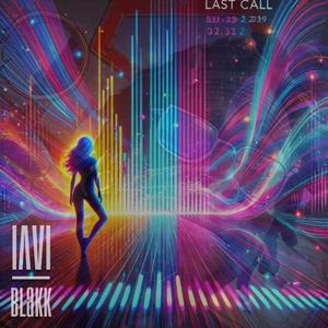 Last Call (feat. Natureboy Rowe) [Explicit]