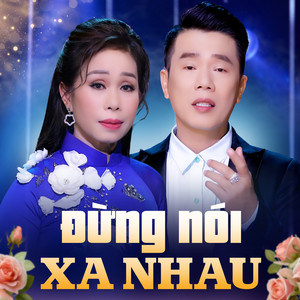 Đừng Nói Xa Nhau