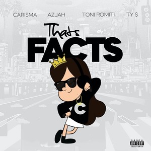 That's Facts (feat. Azjah, Toni Romiti & Ty Dolla $ign) [Explicit]