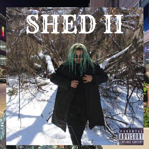 SHED 2 (Explicit)