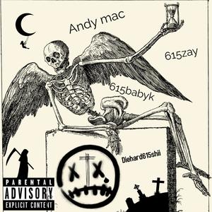 Diehard615shii (feat. 615 zay & Andy Mac) (Explicit)