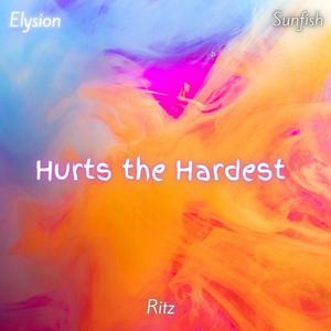 Hurts the Hardest (feat. Elysion & Ritz)
