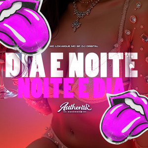 Dia e Noite Noite e Dia (Explicit)