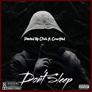 Dont $leep (feat. Marcusred44boy & Crucified) [Explicit]