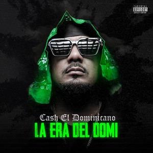 LA ERA DEL DOMI (Explicit)