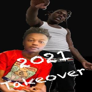 2021 Takeover (Explicit)