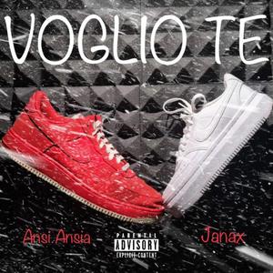 Voglio Te (feat. Janax) [Explicit]