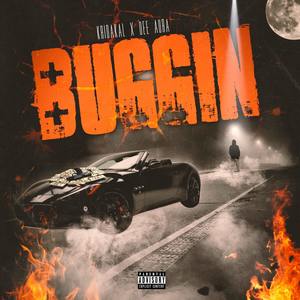 Buggin (feat. Dee Aura) [Explicit]