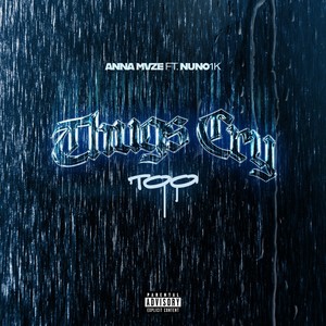 Thugs Cry Too (feat. Nuno1k) [Explicit]