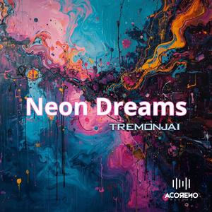 Neon Dreams