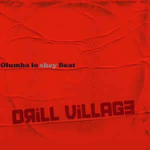 DRILL VILLAGE