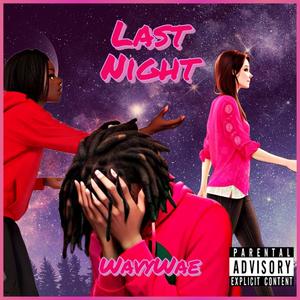 Last Night (Explicit)