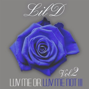 Luv Me or Luv Me Not!!!, Vol. 2 (Explicit)