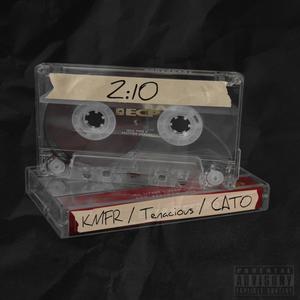 2:10 (Every Little Step) (feat. Tenacious & Cato) (Explicit)