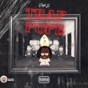 Trap Pope (Explicit)