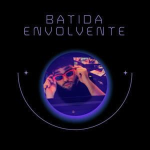 Batida Envolvente (Explicit)