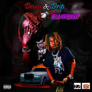 *** & Drip (Explicit)