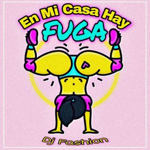 En Mi Casa Hay Fuga (Explicit)