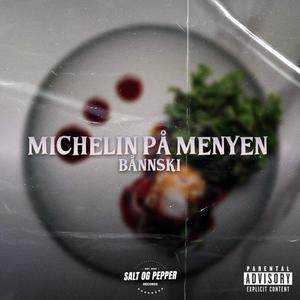 Michelin på Menyen (Explicit)