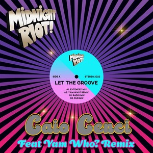 Let the Groove (Yam Who? Boogie Remix)