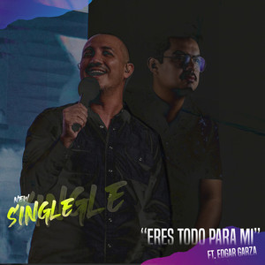 Eres Todo Para Mi(Latino)