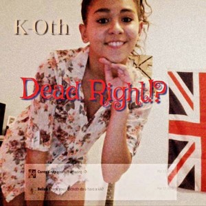 Dead Right!? (Explicit)