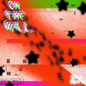 On The Wall (Demo) [Explicit]