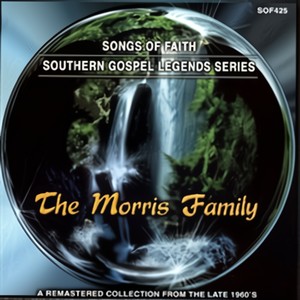 Southern Gospel Legends Series: The Morris Family