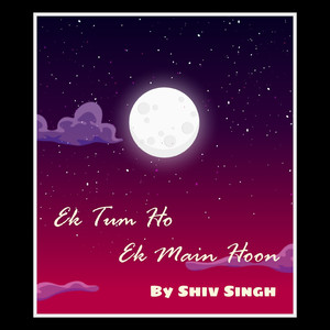 Ek Tum Ho Ek Main Hoon