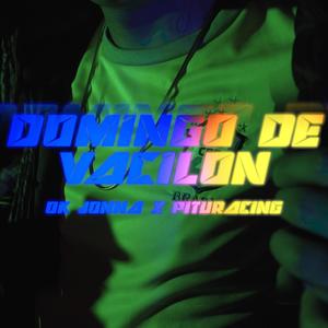 DOMINGO DE VACILON (feat. Pitu Racing)