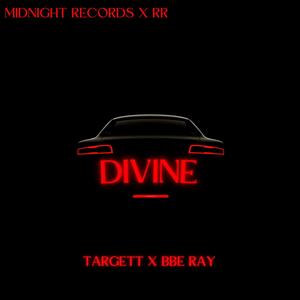 Divine (feat. BBE RAY) (Explicit)