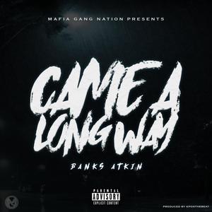 Came A Long Way (Explicit)