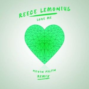 Love Me (Kevin Faltin Remix)