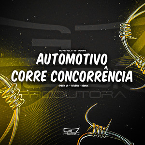 Automotivo Corre Concorrência (Speed Up + Reverb Remix|Explicit)
